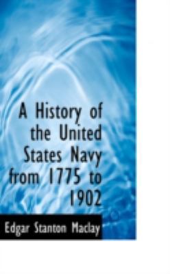 A History of the United States Navy from 1775 t... 0559565011 Book Cover