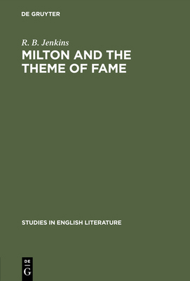Milton and the Theme of Fame 311102959X Book Cover