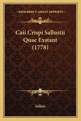 Caii Crispi Sallustii Quae Exstant (1778) 1164594575 Book Cover