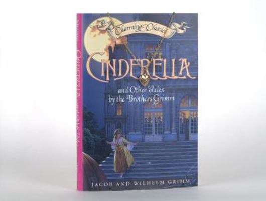 Cinderella and Other Tales by the Brothers Grim... 0060596023 Book Cover