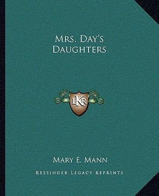 Mrs. Day's Daughters 1162675144 Book Cover