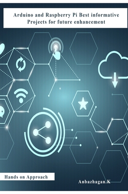 Arduino and Raspberry Pi Best informative Proje... 1690183977 Book Cover