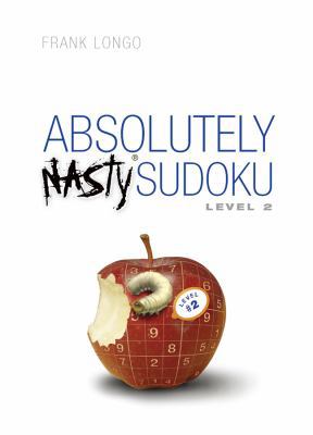 Absolutely Nasty(r) Sudoku Level 2 1402743971 Book Cover