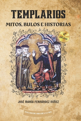 Templarios: Mitos, bulos e historias [Spanish] B0F8NRYD9B Book Cover