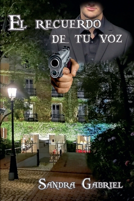 El recuerdo de tu voz [Spanish] B0FXJ8YJ6W Book Cover