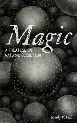 Magic: A Treatise on Natural Occultism 1684930464 Book Cover