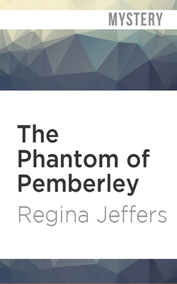 The Phantom of Pemberley: A Pride and Prejudice... 1978667388 Book Cover