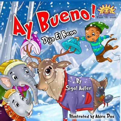 ?Ay, Bueno?, Dijo el Reno [Spanish] 1522924884 Book Cover