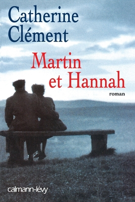 Martin et Hannah [French] 270212934X Book Cover