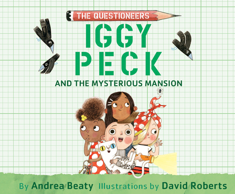 Iggy Peck and the Mysterious Mansion 1690588829 Book Cover