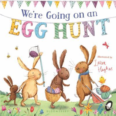 We're Going on an Egg Hunt (Padded Board Book) 1681198371 Book Cover