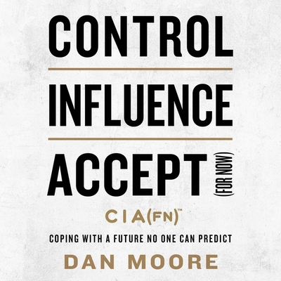 Control, Influence, Accept (for Now): Coping wi... B0CL8TBS4J Book Cover
