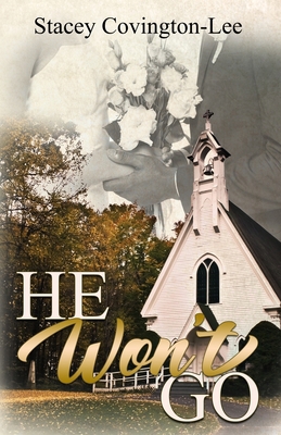 He Won't Go 173388114X Book Cover