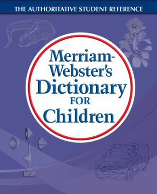 Merriam-Webster's Dictionary for Children B00QFWSGC6 Book Cover