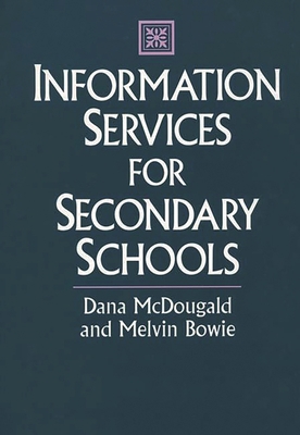 Information Services for Secondary Schools 0313298203 Book Cover