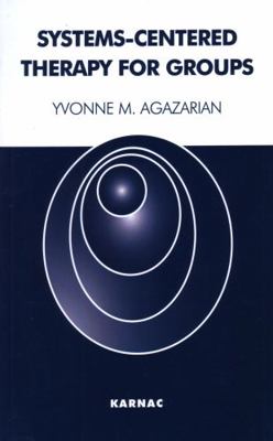 Systems-Centered Therapy for Groups 1855753359 Book Cover
