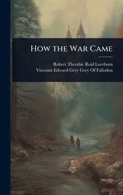 How the War Came 102371521X Book Cover