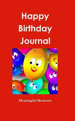 Happy Birthday Journal 0359154735 Book Cover