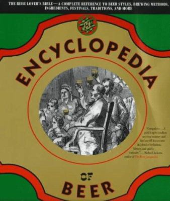 The Encyclopedia of Beer 0805055541 Book Cover