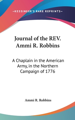 Journal of the REV. Ammi R. Robbins: A Chaplain... 1161675647 Book Cover