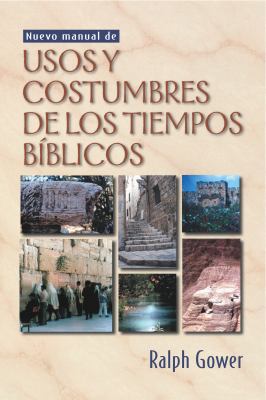 Nuevo Manual de Usos Y Costumbres de Los Tiempo... [Spanish] 0825412803 Book Cover