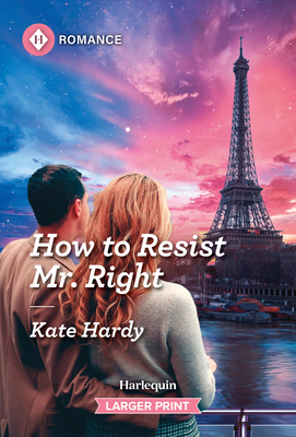 How to Resist Mr. Right [Large Print] 1335217150 Book Cover