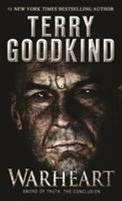 Warheart: A Richard and Kahlan Novel 0765383098 Book Cover