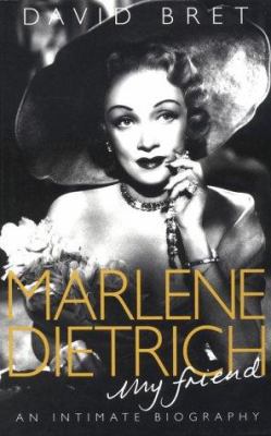 Marlene Dietrich, My Friend 1861053193 Book Cover