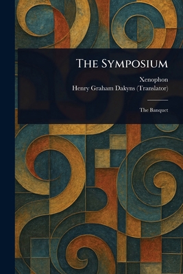 The Symposium 1022975447 Book Cover