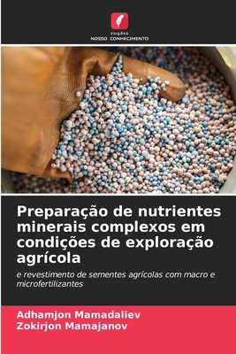 Preparação de nutrientes minerais complexos em ... [Portuguese] 6207625145 Book Cover