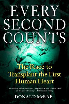 Every Second Counts: The Race to Transplant the... 0425215229 Book Cover