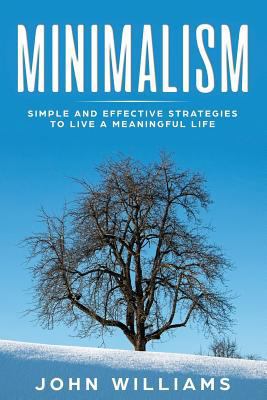 Minimalism: Simple and Effective Strategies to ... 1731118937 Book Cover