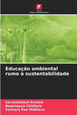 Educação ambiental rumo à sustentabilidade [Portuguese] 6209126723 Book Cover