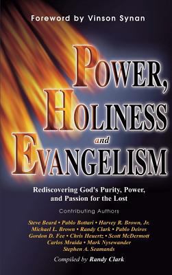 Power, Holiness and Evangelism: Rediscovering G... 0768412188 Book Cover