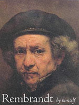 Rembrandt by Himself 185709252X Book Cover