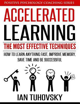 Accelerated Learning: The Most Effective Techni... 1979453217 Book Cover
