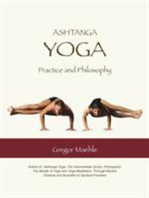 Ashtanga Yoga Practice and Philosophy 0977512606 Book Cover