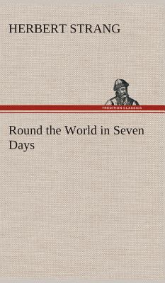 Round the World in Seven Days 384951997X Book Cover