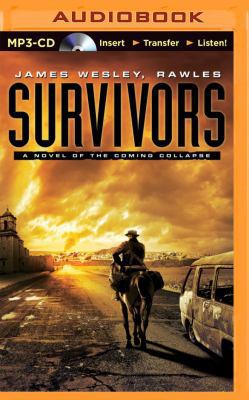 Survivors: A Novel of the Coming Collapse 149157710X Book Cover