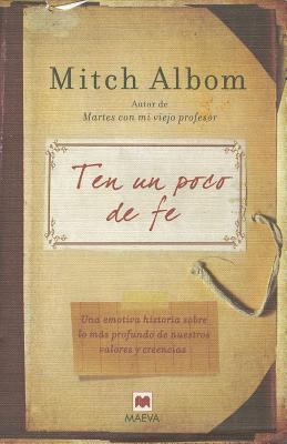 Ten un Poco de Fe = Have a Little Faith [Spanish] 8492695226 Book Cover