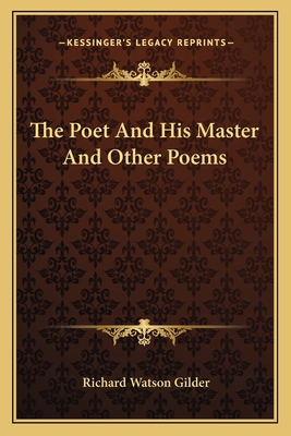 The Poet And His Master And Other Poems 1163752762 Book Cover