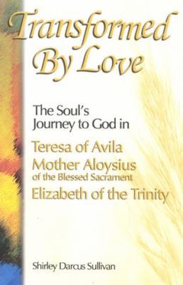 Transformed by Love: The Soul's Journey to God ... 1565481909 Book Cover