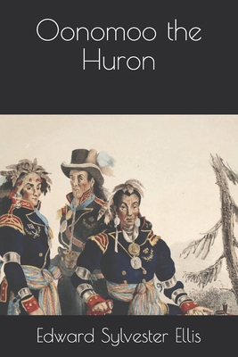 Oonomoo the Huron B08R8DKPKT Book Cover
