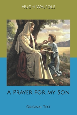 A Prayer for my Son: Original Text B0857CXM85 Book Cover