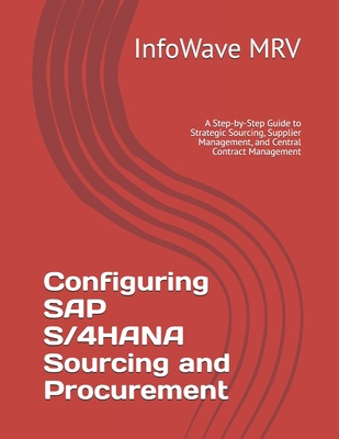 Configuring SAP S/4HANA Sourcing and Procuremen... B0FLQMDWC5 Book Cover