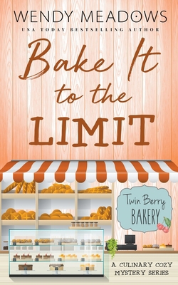 Bake It to the Limit B09RV3RWGB Book Cover