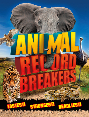 Animal Record Breakers 1783123826 Book Cover