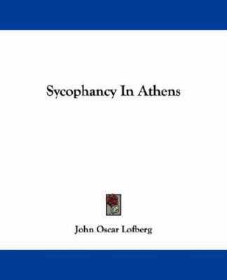 Sycophancy In Athens 1430493461 Book Cover