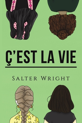 Ç'est La Vie B0CPZWN1X3 Book Cover