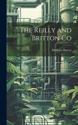 The Reilly and Britton Co 1019595965 Book Cover